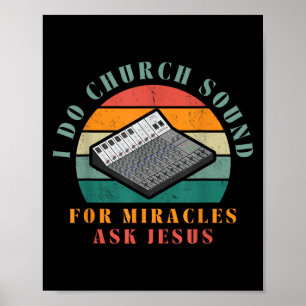 Funny I Do Church Sound For Miracles Ask Jesus O T Poster
