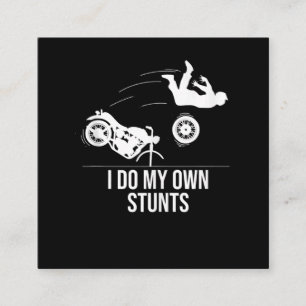 Funny I Do My Own Stunts Cool Motorcycle Gift Men Square Business Card