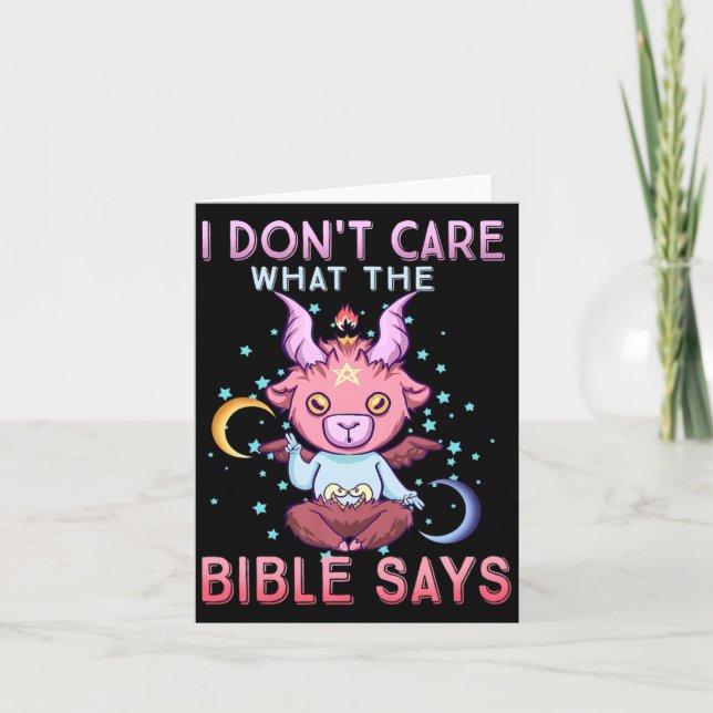 Funny I Dont Care What Bible Says  Card (Front)
