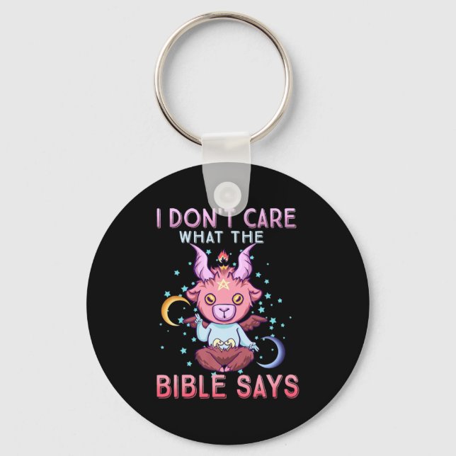 Funny I Dont Care What Bible Says  Key Ring (Front)