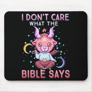 Funny I Dont Care What Bible Says Mouse Mat