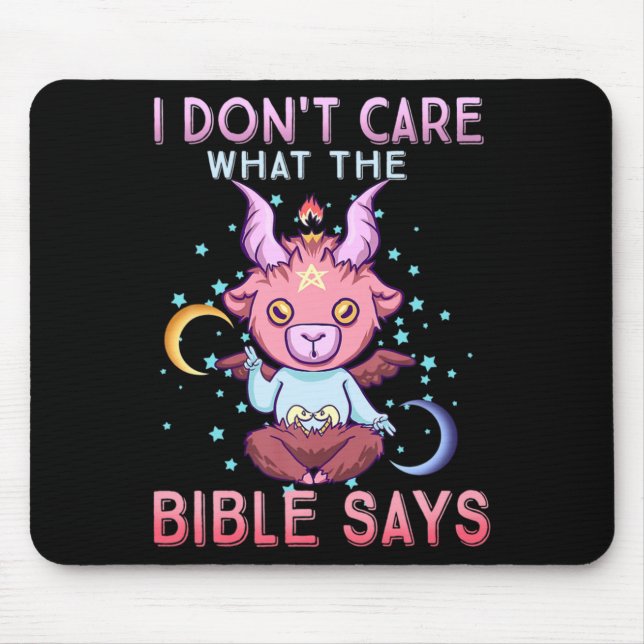 Funny I Dont Care What Bible Says  Mouse Mat (Front)