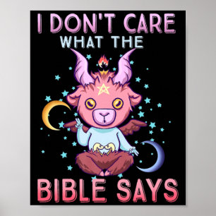 Funny I Dont Care What Bible Says  Poster