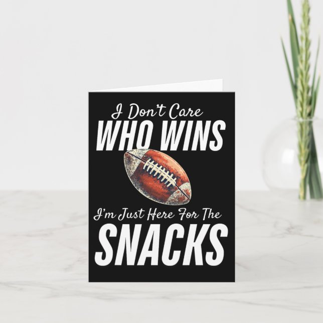 Funny I Don't Care Who Wins I'm Just Here For The  Card (Front)