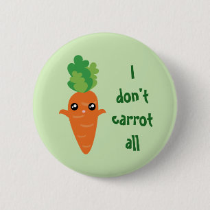 Funny I don't Carrot All Food Pun Humour Cartoon 6 Cm Round Badge