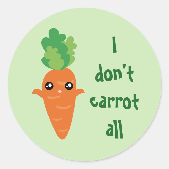 Funny I don't Carrot All Food Pun Humour Cartoon Classic Round Sticker (Front)