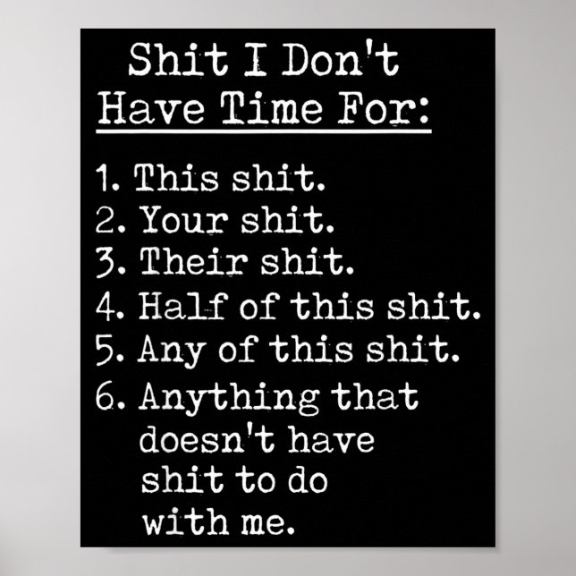 Funny I Dont Have Time For Sarcastic Humor Jokes  Poster (Front)