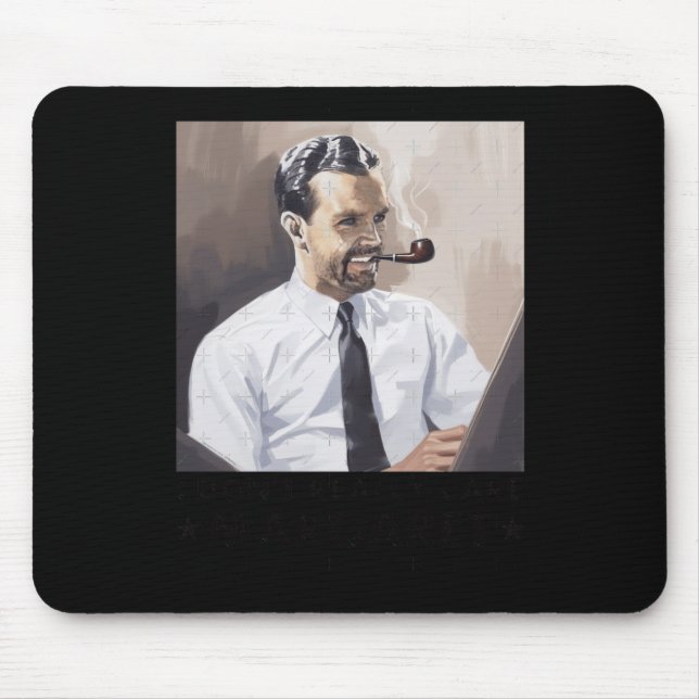 Funny I Dont Really Care Meme  Mouse Mat (Front)