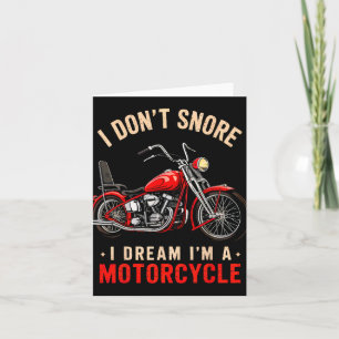 Funny I Don't Snore I Dream I'm A Motorcycle Snori Card