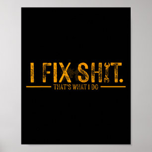 Funny I Fix That's What I Do Vintage Poster