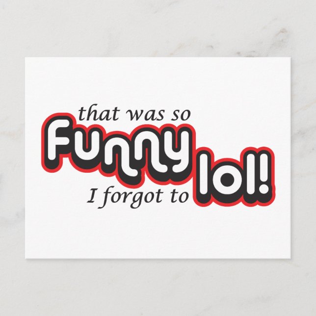 Funny I forgot to lol Postcard (Front)