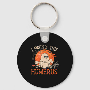 Funny I Found This Humerus Boo Ghost Halloween  Key Ring
