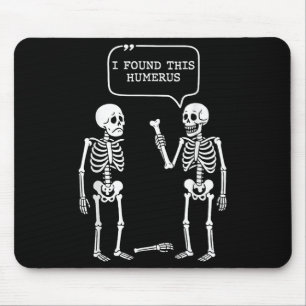 Funny I Found This Humerus Skeleton Halloween Cost Mouse Mat