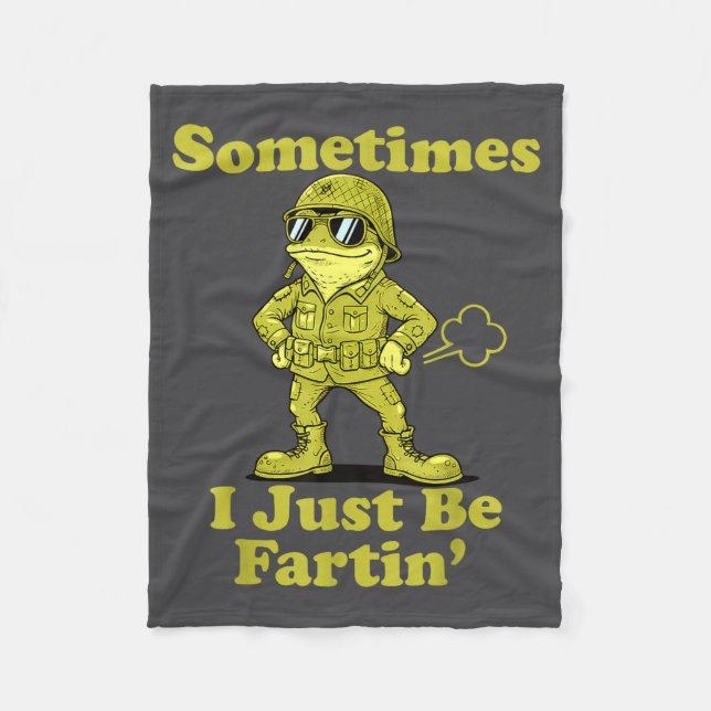 Funny I Frog Humor Sarcastic Sometimes Just Fartin Fleece Blanket (Front)
