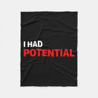 Funny i had potential sarcastic humor quote fleece blanket