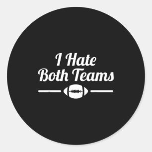 Funny I Hate Both Teams Football Small  Classic Round Sticker