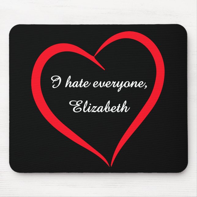 Funny "I Hate Everyone" Custom Name Introvert Mous Mouse Mat (Front)