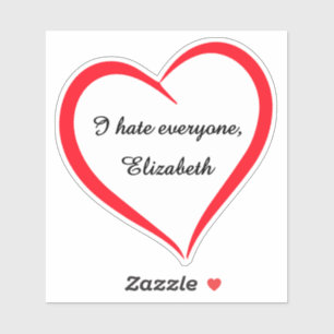 Funny I Hate Everyone Custom Name Introvert Sarcas