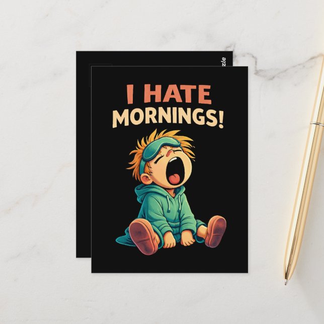 Funny I Hate Mornings Sleepy Postcard (Front/Back In Situ)