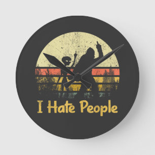 funny i hate people  round clock