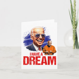 Funny I Have A Dream Lock Him Up _1 Card