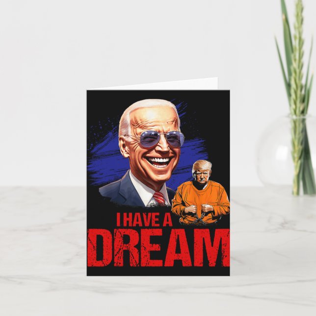 Funny I Have A Dream Lock Him Up  Card (Front)