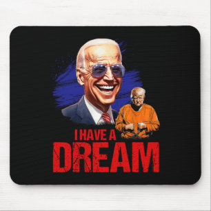 Funny I Have A Dream Lock Him Up Mouse Mat