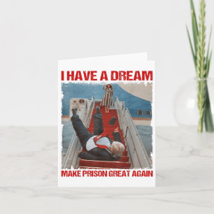 Funny I Have A Dream Make Prison Great Again _1  Card