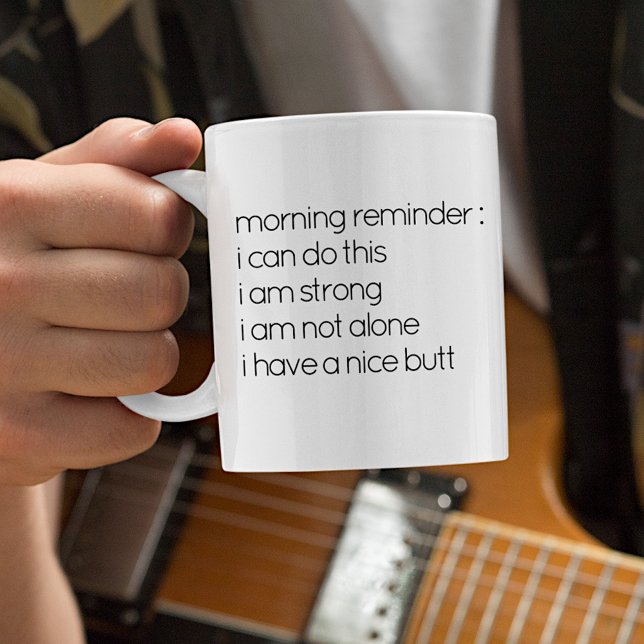 Funny “I Have A Nice Butt” Quote Coffee Mug (Creator Uploaded)
