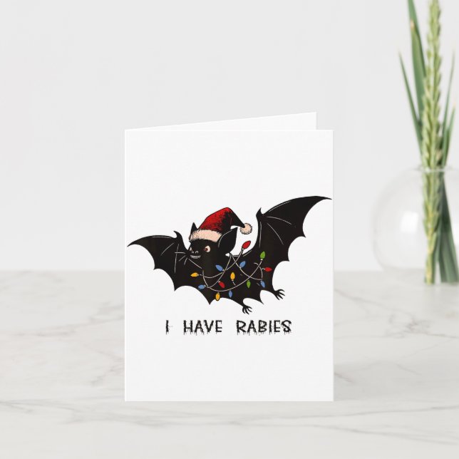 Funny I Have Rabies Christmas Bat Matching Holiday Card (Front)