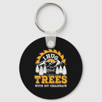 Funny I Hug Trees Chainsaw Logger Mountain Design