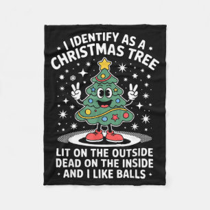 Funny I Identify As A Christmas Tree Lit On The Ou Fleece Blanket