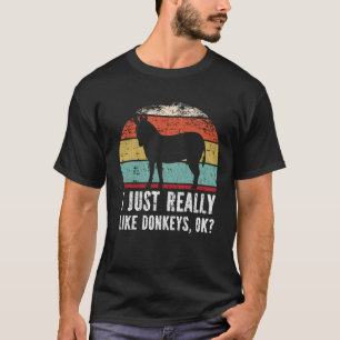 Funny I Just Really Like Donkeys OK? T-Shirt