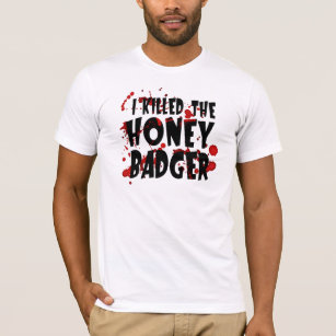 Funny I KILLED the Honey Badger T-Shirt for Men