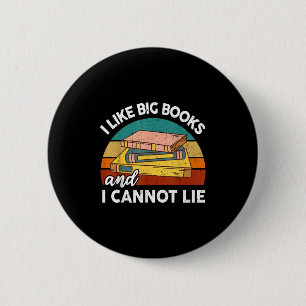 Funny I Like Big Book Cant Lie Nerd School Librari 6 Cm Round Badge