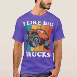 Funny I Like Big Monster Trucks T-Shirt