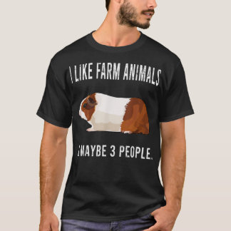 Funny I Like Guinea Pig Farm Animals And Maybe 3 P T-Shirt