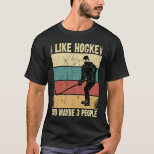 Funny I Like Hockey And Maybe 3 People Vintage 70' T-Shirt