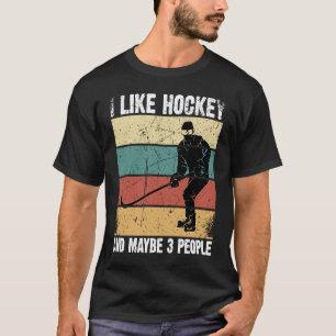 Funny I Like Hockey And Maybe 3 People Vintage 70' T-Shirt