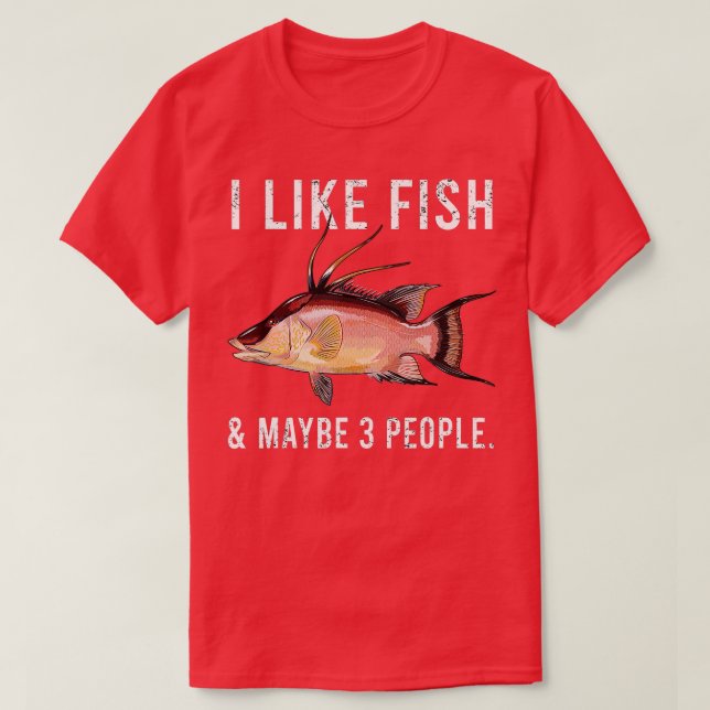 Funny I Like Hogfish Fish And Maybe 3 People  T-Shirt (Design Front)