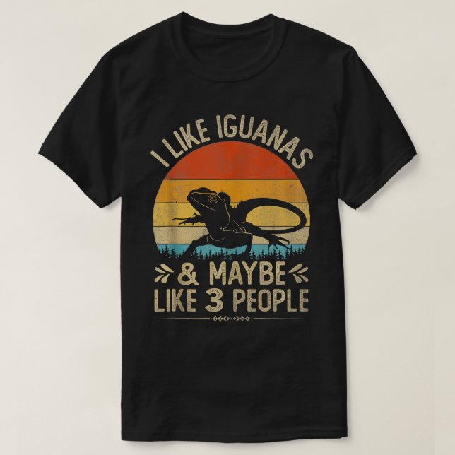 Funny I Like Iguanas And Maybe Like 3 People Vinta T-Shirt (Design Front)