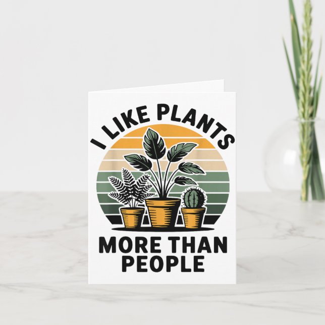 Funny I Like Plants More Than People Design  Card (Front)