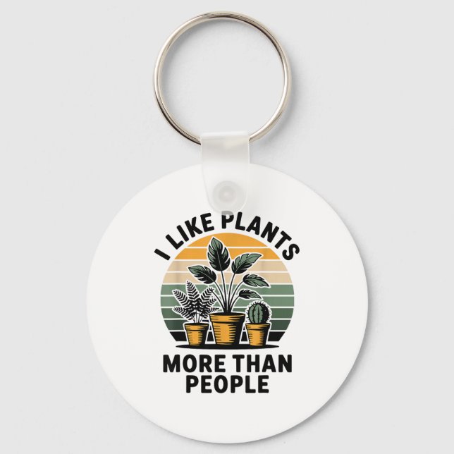 Funny I Like Plants More Than People Design  Key Ring (Front)