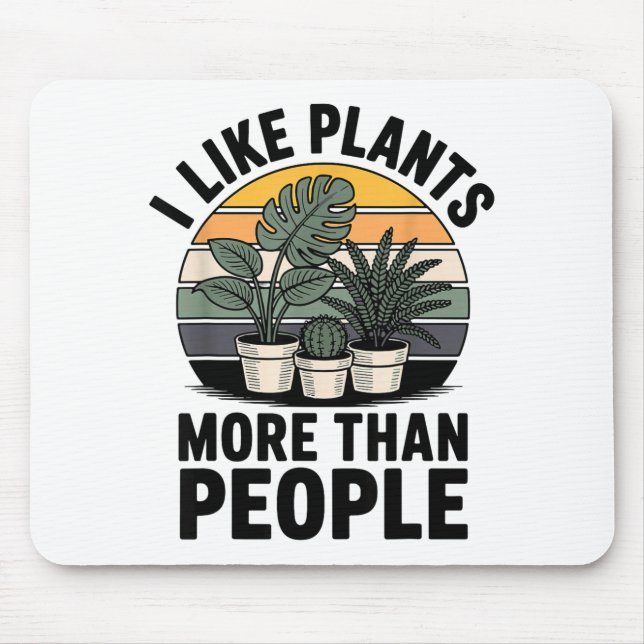 Funny I Like Plants More Than People Design  Mouse Mat (Front)
