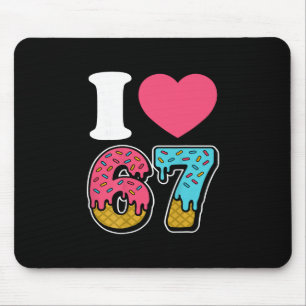 Funny I Love 67 I Heart 67 Meme I Love Six Seven G Mouse Mat