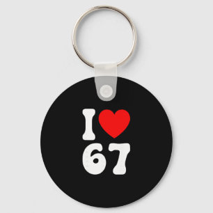 Funny I Love 67 Meme Lover Slang Six Seven 6 7 Bra Key Ring
