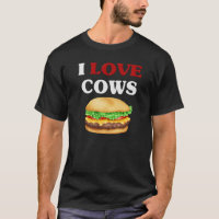 Funny I Love Cows