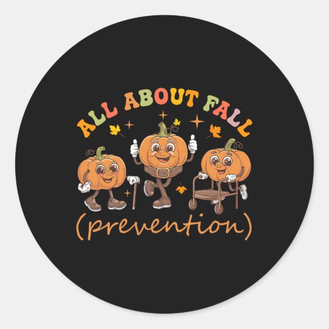Funny I Love Fall Prevention Thanksgiving Pumpkins Classic Round Sticker (Front)