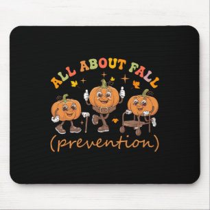 Funny I Love Fall Prevention Thanksgiving Pumpkins Mouse Mat