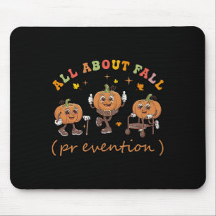 Funny I Love Fall Prevention Thanksgiving Pumpkins Mouse Mat
